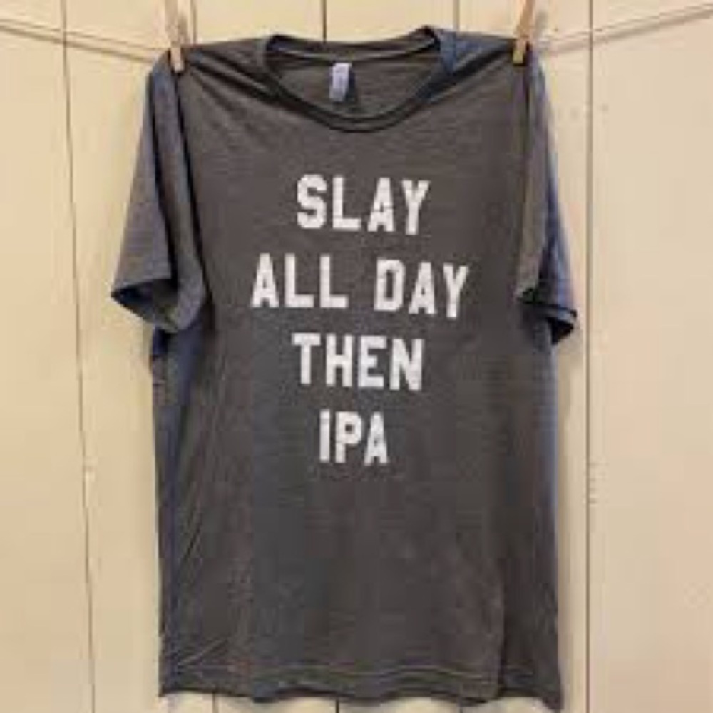 SLAY ALL DAY THEN IPA Gray Graphic T-Shirt size small - Picture 2 of 2